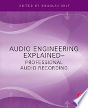 “Audio Engineering Explained” by Douglas Self