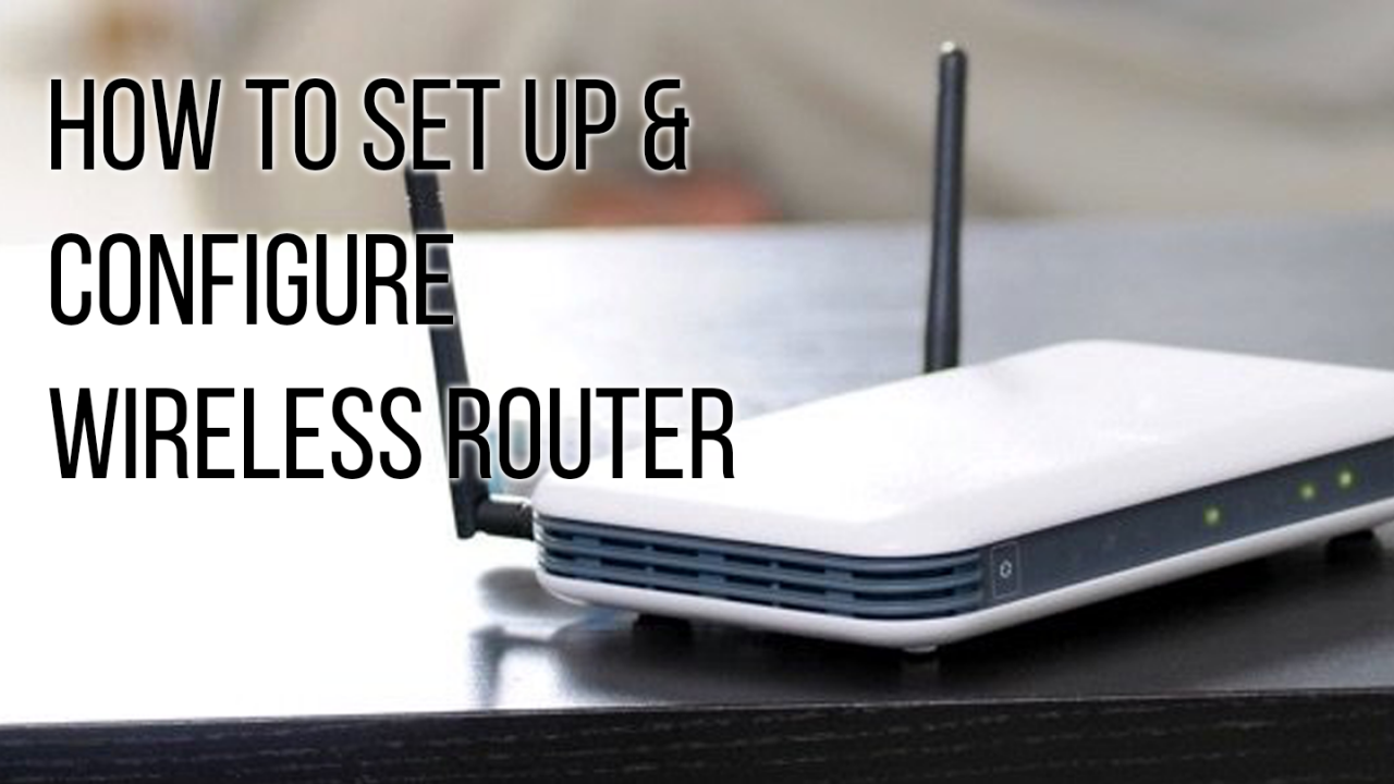 How to set up a wireless router